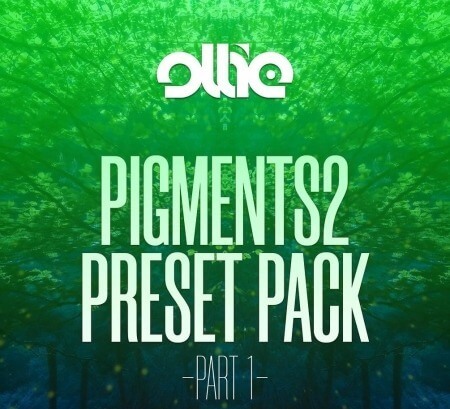 Ollie Arturia Pigments2 Preset Pack Vol.1 Synth Presets